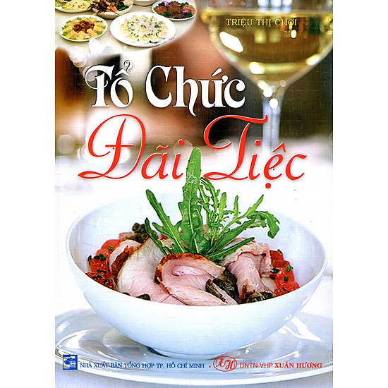 [Download Sách] Tổ Chức Đãi Tiệc