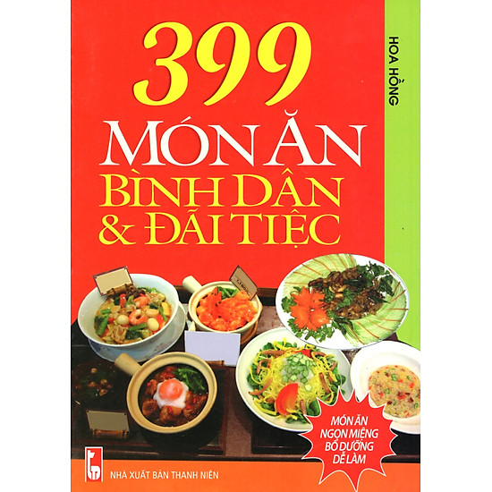 399 Món Ăn Bình Dân Và Đãi Tiệc