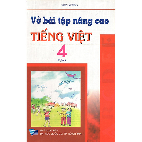 [Download sách] Vở Bài Tập Nâng Cao Tiếng Việt Lớp 4 (Tập 1)