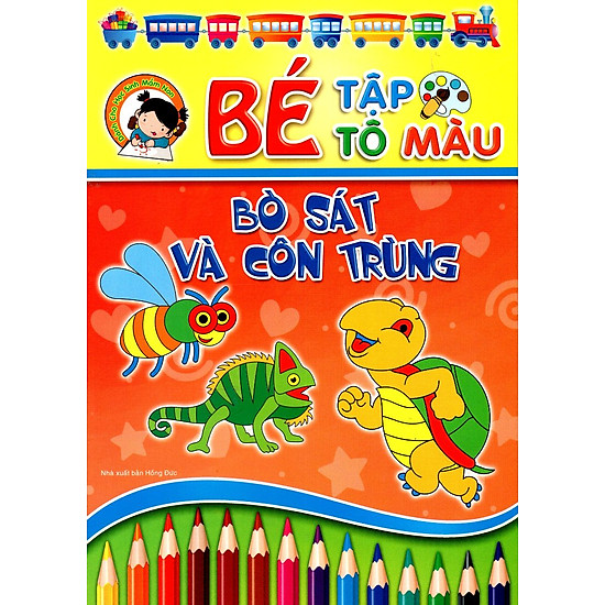Bé Tập Tô Màu - Bò Sát Và Côn Trùng
