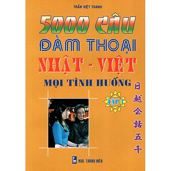[Download sách] 5000 Câu Đàm Thoại Nhật - Việt Mọi Tình Huống (Tập 1)