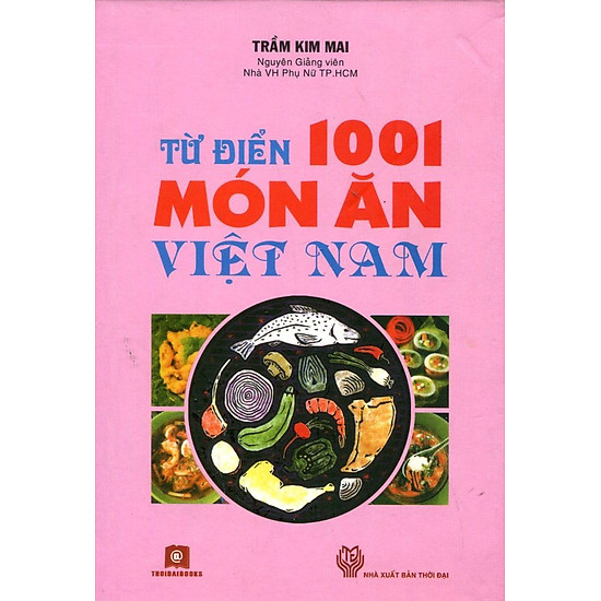 [Download sách] Từ Điển 1001 Món Ăn Việt Nam