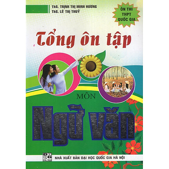 [Download Sách] Tổng Ôn Tập Môn Ngữ Văn (Ôn Thi THPT Quốc Gia)