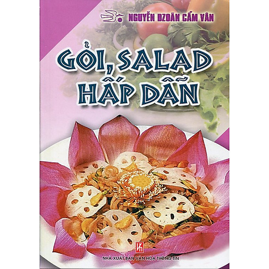 Gỏi, Salad Hấp Dẫn (Tái Bản)