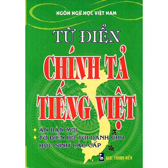 Từ Điển Chính Tả Tiếng Việt - Sách Bỏ Túi