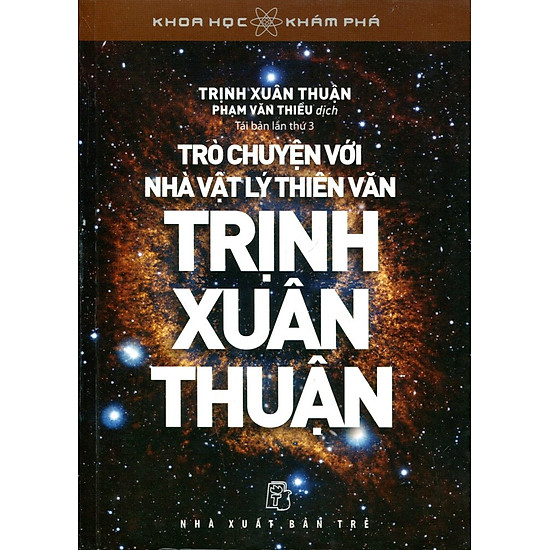 Khoa Học Khám Phá - Trò Chuyện Với Trịnh Xuân Thuận