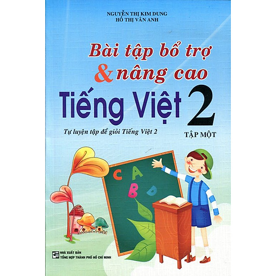 [Download sách] Bài Tập Bổ Trợ Và Nâng Cao Tiếng Việt Lớp 2 (Tập 1)
