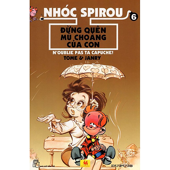 [Download Sách] Nhóc Spirou - Đừng Quên Mũ Choàng Của Con (Tập 6)