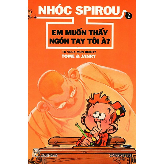 [Download Sách] Nhóc Spirou - Em Muốn Thấy Ngón Tay Tôi À? (Tập 2)
