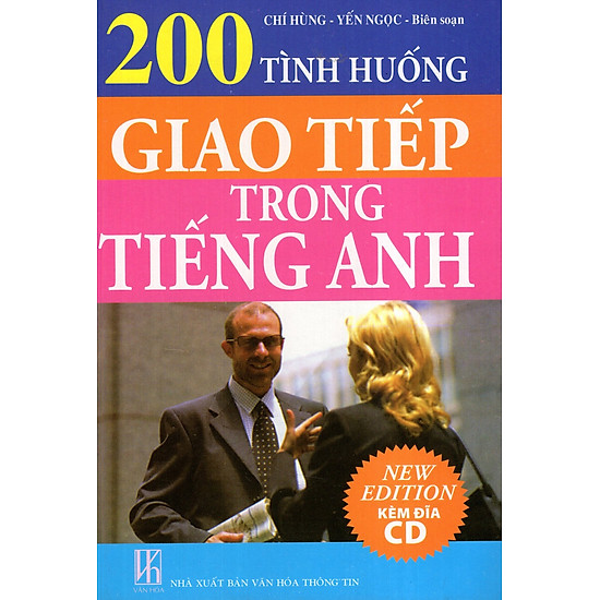 200 Tình Huống Giao Tiếp Trong Tiếng Anh (Kèm CD)