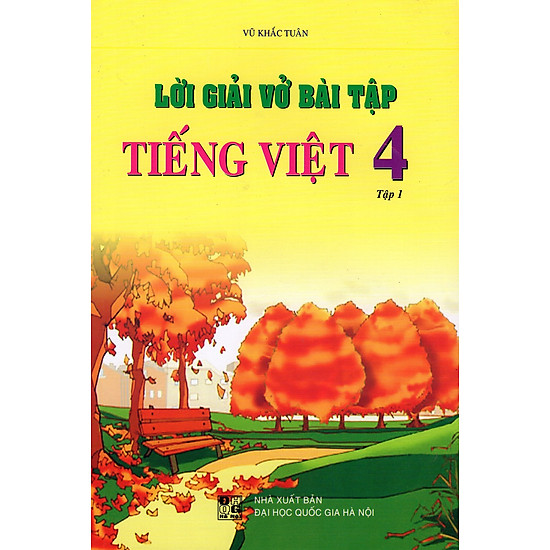Lời Giải Vở Bài Tập Tiếng Việt Lớp 4 (Tập 1)