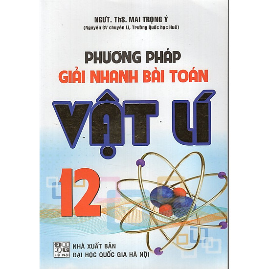 [Download Sách] Phương Pháp Giải Nhanh Bài Toán Vật Lí 12