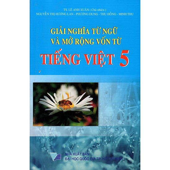 Giải Nghĩa Từ Ngữ Và Mở Rộng Vốn Từ Tiếng Việt Lớp 5