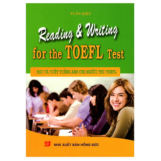 Reading And Writing For The TOEFL Test - Đọc Và Viết Tiếng Anh Cho Người Thi TOEFL