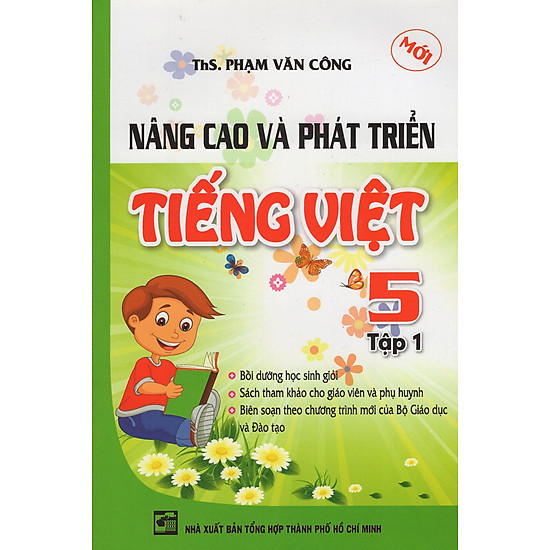 Nâng Cao Và Phát Triển Tiếng Việt Lớp 5 (Tập 1)