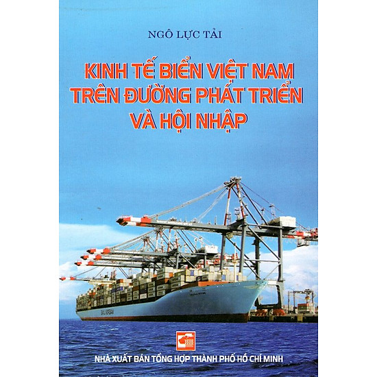 [Download Sách] Kinh Tế Biển Việt Nam Trên Đường Phát Triển Và Hội Nhập