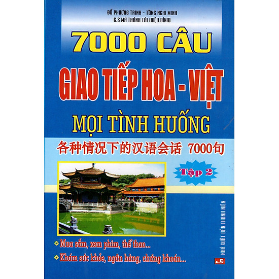 [Download sách] 7000 Câu Giao Tiếp Hoa - Việt Mọi Tình Huống (Tập 2)