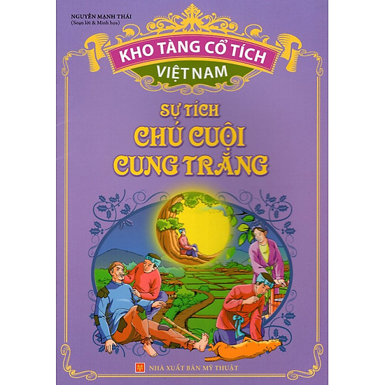 [Download Sách] Kho Tàng Cổ Tích Việt Nam - Sự Tích Chú Cuội Cung Trăng