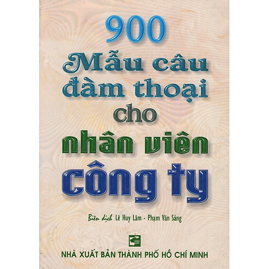 900 Mẫu Câu Đàm Thoại Cho Nhân Viên Công Ty
