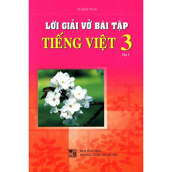Lời Giải Vở Bài Tập Tiếng Việt Lớp 3 (Tập 1)