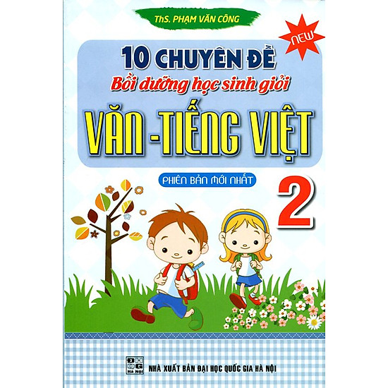 10 Chuyên Đề Bồi Dưỡng Học Sinh Giỏi Văn - Tiếng Việt Lớp 2