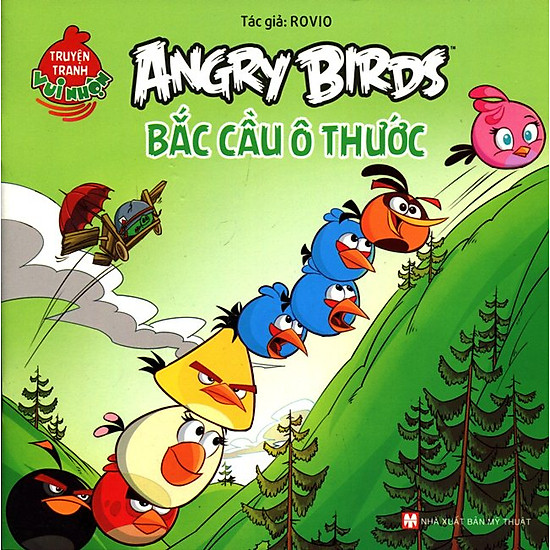 Truyện Tranh Vui Nhộn Angry Birds - Bắc Cầu Ô Thước