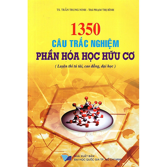 [Download Sách] 1350 Câu Trắc Nghiệm Phần Hóa Học Hữu Cơ THPT