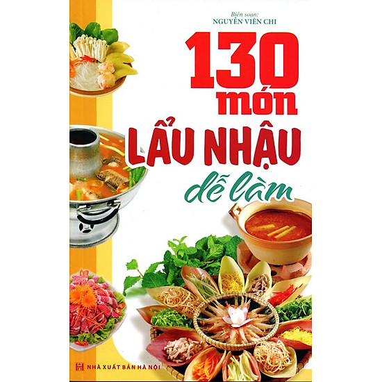 130 Món Lẩu, Nhậu Dễ Làm