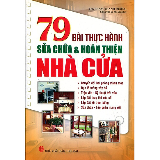 [Download Sách] 79 Bài Thực Hành Sửa Chữa Và Hoàn Thiện Nhà Cửa
