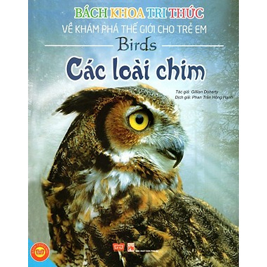 [Download Sách] Bách Khoa Tri Thức Về Khám Phá Thế Giới Cho Trẻ Em - Các Loài Chim (Tái Bản)