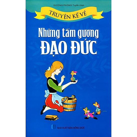 [Download Sách] Truyện Kể Về Những Tấm Gương Đạo Đức