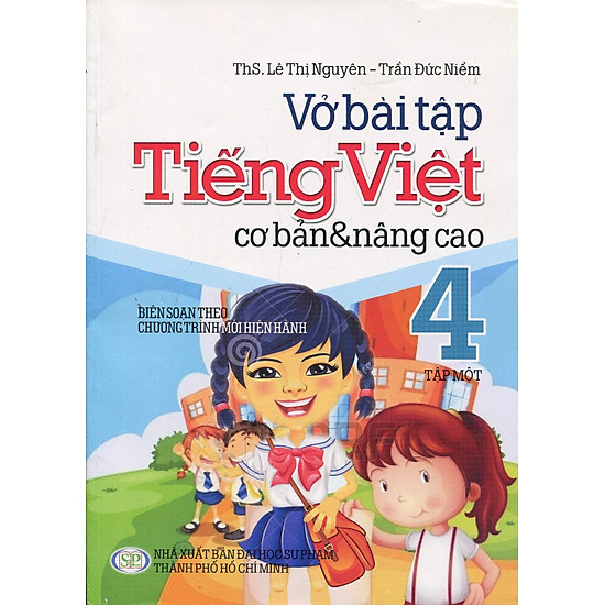 Vở Bài Tập Cơ Bản Và Nâng Cao Tiếng Việt Lớp 4 (Tập 1)