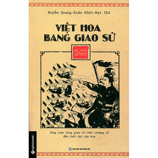 Góc Nhìn Sử Việt - Việt Hoa Bang Giao Sử