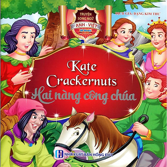 Kate - Crackrnuts, Hai Nàng Công Chúa (Song Ngữ Anh - Việt)