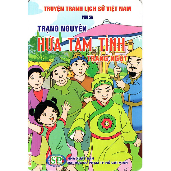 Truyện Tranh Lịch Sử Việt Nam - Trạng Nguyên Hứa Tam Tỉnh - Trạng Ngọt