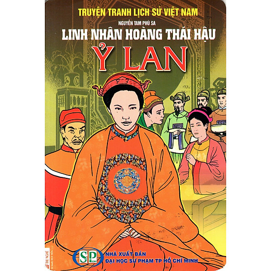 Truyện Tranh Lịch Sử Việt Nam - Linh Nhân Hoàng Thái Hậu Ỷ Lan