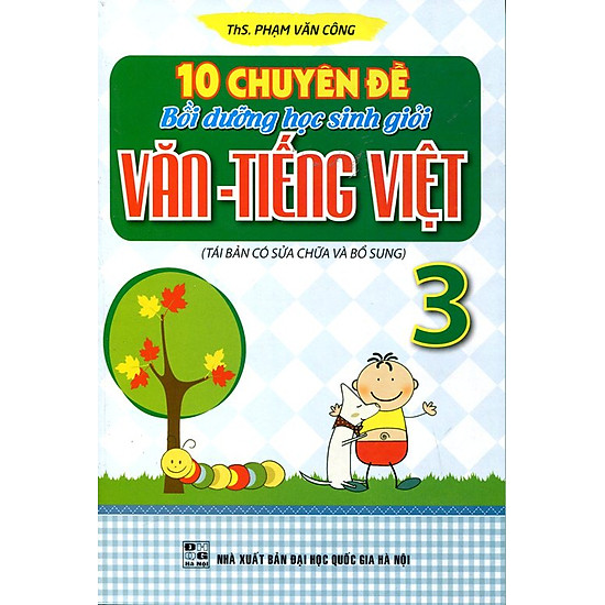 10 Chuyên Đề Bồi Dưỡng Học Sinh Giỏi Văn - Tiếng Việt Lớp 3