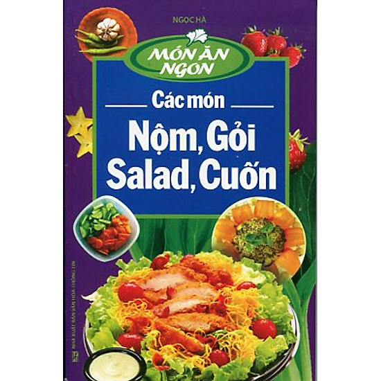 Việt Nam Các Món Nộm, Gỏi, Salad, Cuốn