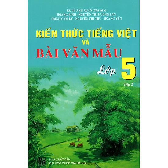 Kiến Thức Tiếng Việt Và Bài Văn Mẫu Lớp 5 (Tập 2)