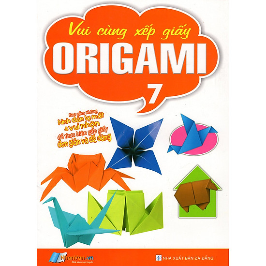 [Download sách] Vui Cùng Xếp Giấy Origami (Tập 7)