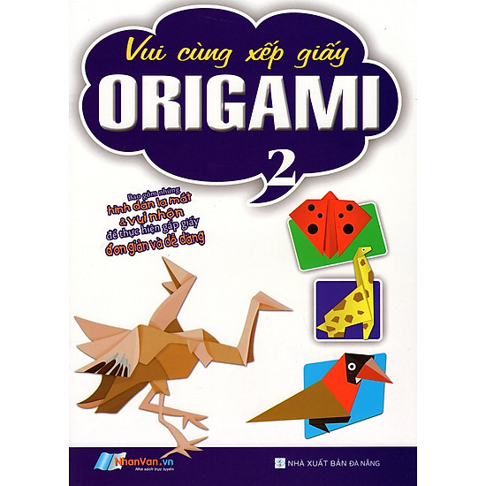 Vui Cùng Xếp Giấy Origami (Tập 2)