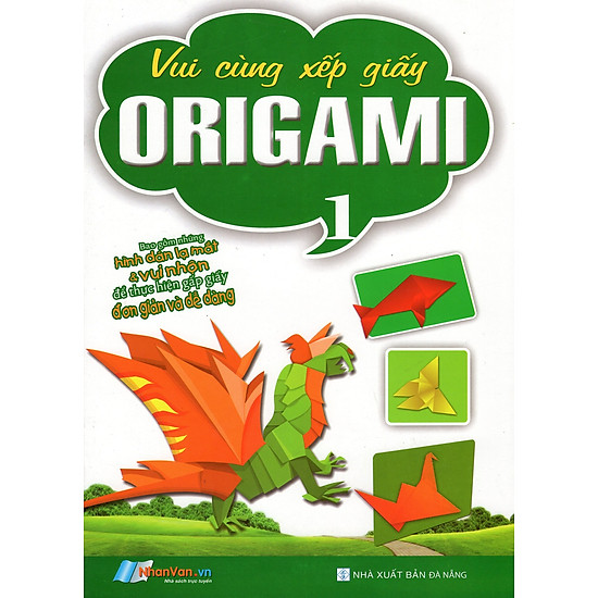 Vui Cùng Xếp Giấy Origami (Tập 1)