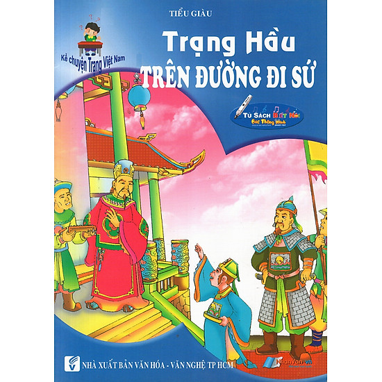 [Download Sách] Kể Chuyện Trạng Việt Nam: Trạng Hầu - Trên Đường Đi Sứ