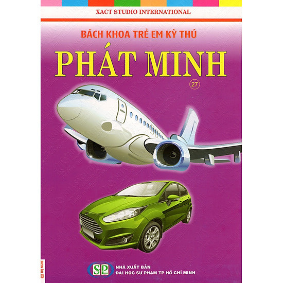 [Download Sách] Bách Khoa Trẻ Em Kỳ Thú - Phát Minh (27)