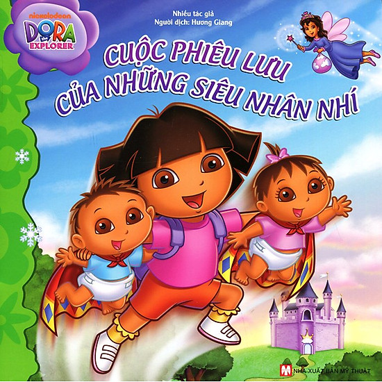 [Download Sách] Dora The Explorer - Cuộc Phiêu Lưu Của Những Siêu Nhân Nhí