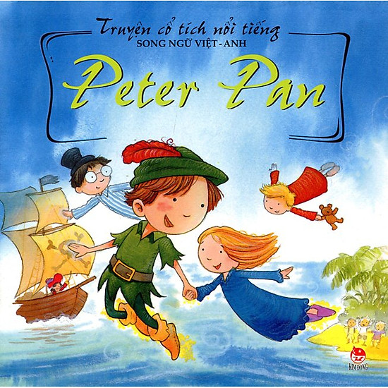 Truyện Cổ Tích Nổi Tiếng (Song Ngữ Việt Anh) - Peter Pan (Tái Bản 2014)