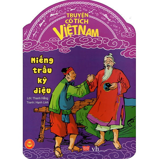 Truyện Cổ Tích Việt Nam - Miếng Trầu Kỳ Diệu