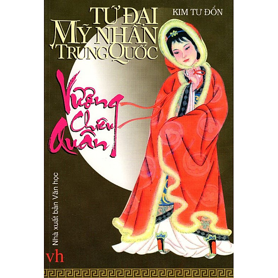 [Download Sách] Tứ Đại Mỹ Nhân Trung Quốc - Vương Chiêu Quân