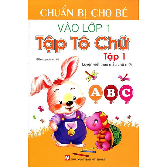 Luyện Viết Theo Mẫu Chữ Mới - Tập Tô Chữ 1 (Tập 1)