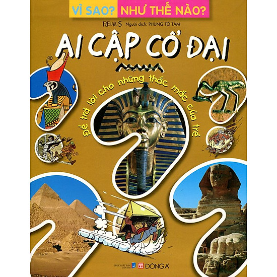 [Download sách] Vì Sao? Như Thế Nào? - Ai Cập Cổ Đại